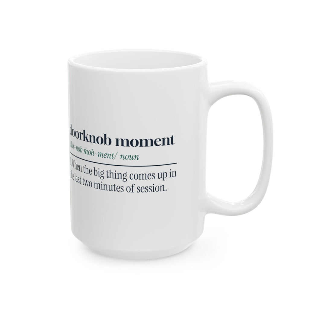 Funny Therapist Coffee Mug Doorknob Moment Definition