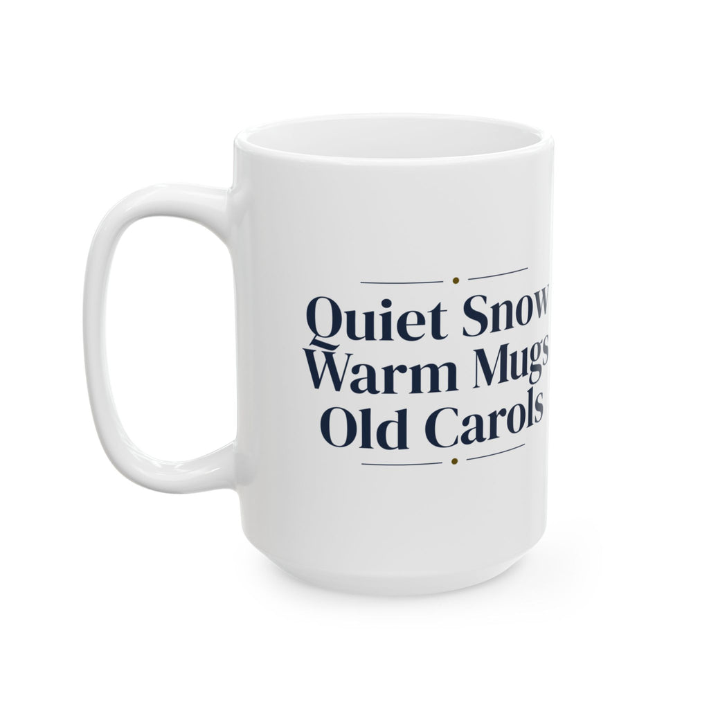 Christmas Coffee Mug Quiet Snow Warm Mugs Old Carols