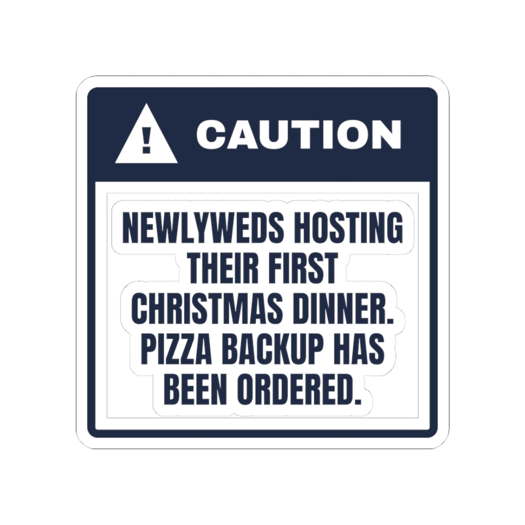 Funny Christmas Sticker Newlyweds Hosting Warning Label
