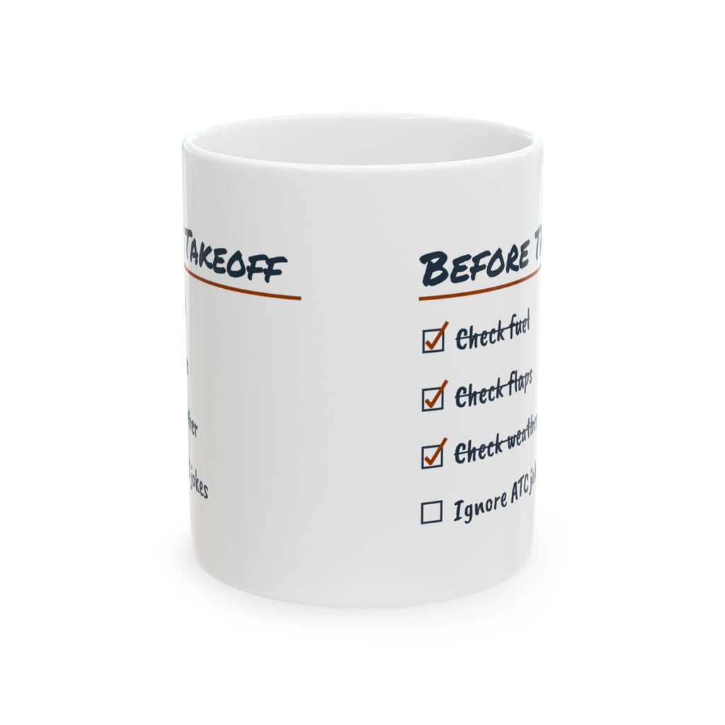 Pilot Coffee Mug Before Takeoff Ignore ATC Jokes