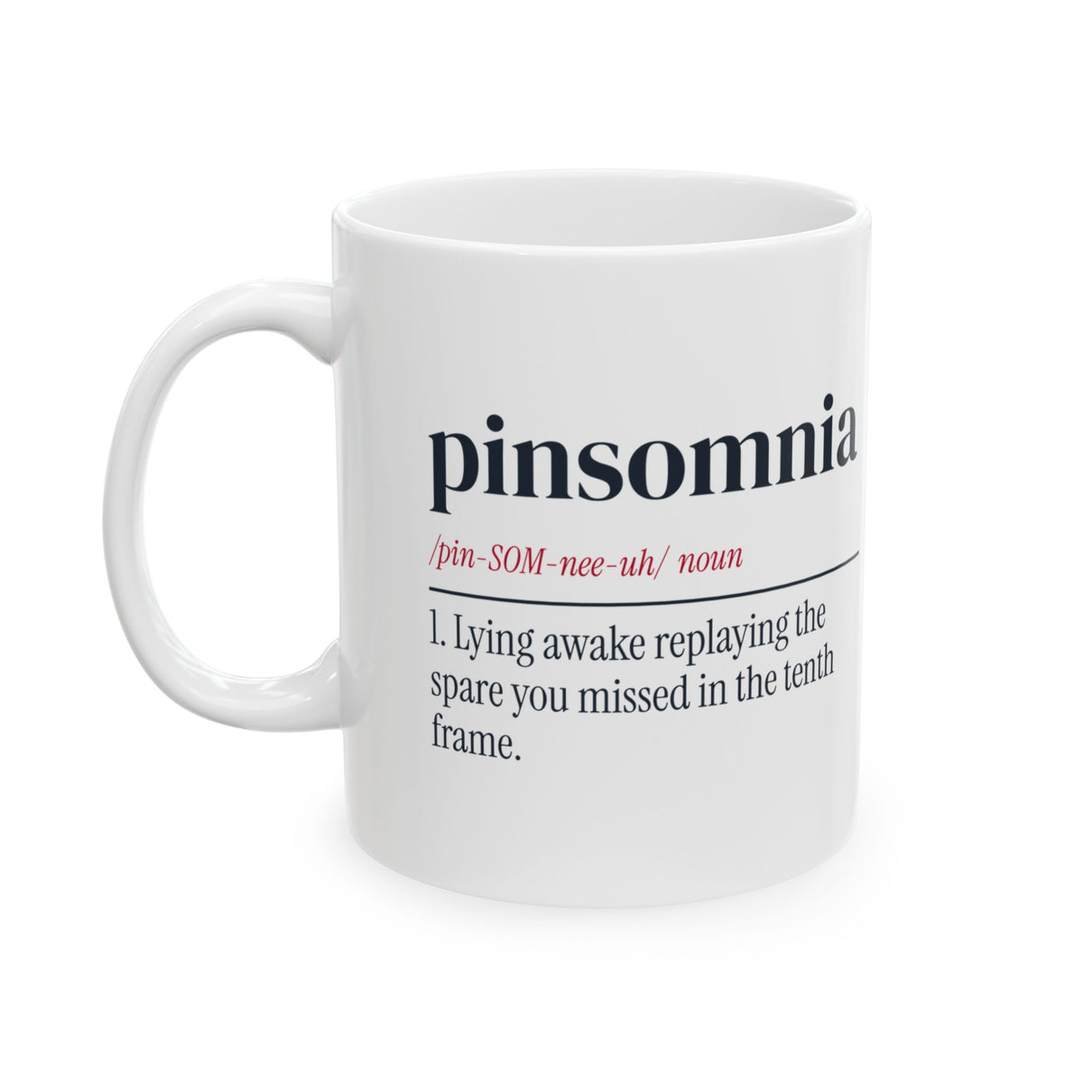 Funny Bowling Coffee Mug Pinsomnia Definition For Bowlers