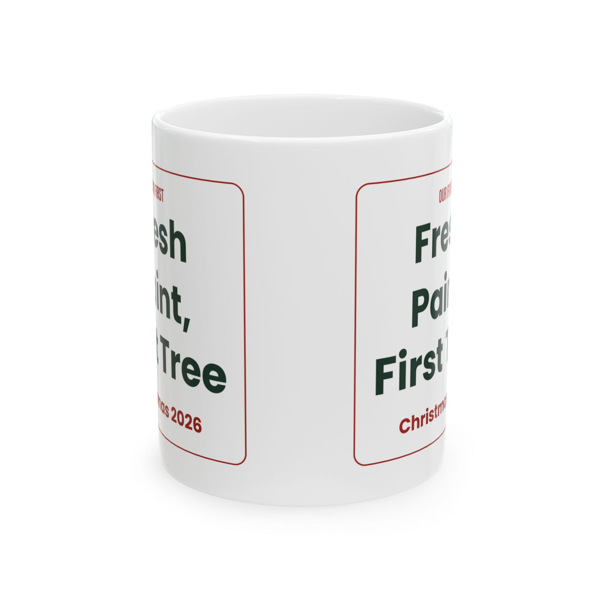 First Christmas In New Home Coffee Mug 2026 Fresh Paint First Tree