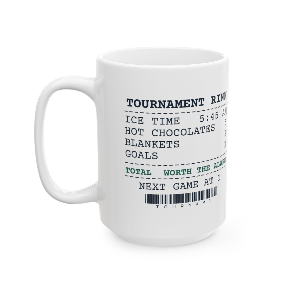 Funny Hockey Mom Coffee Mug Tournament Rink Receipt Ice Time