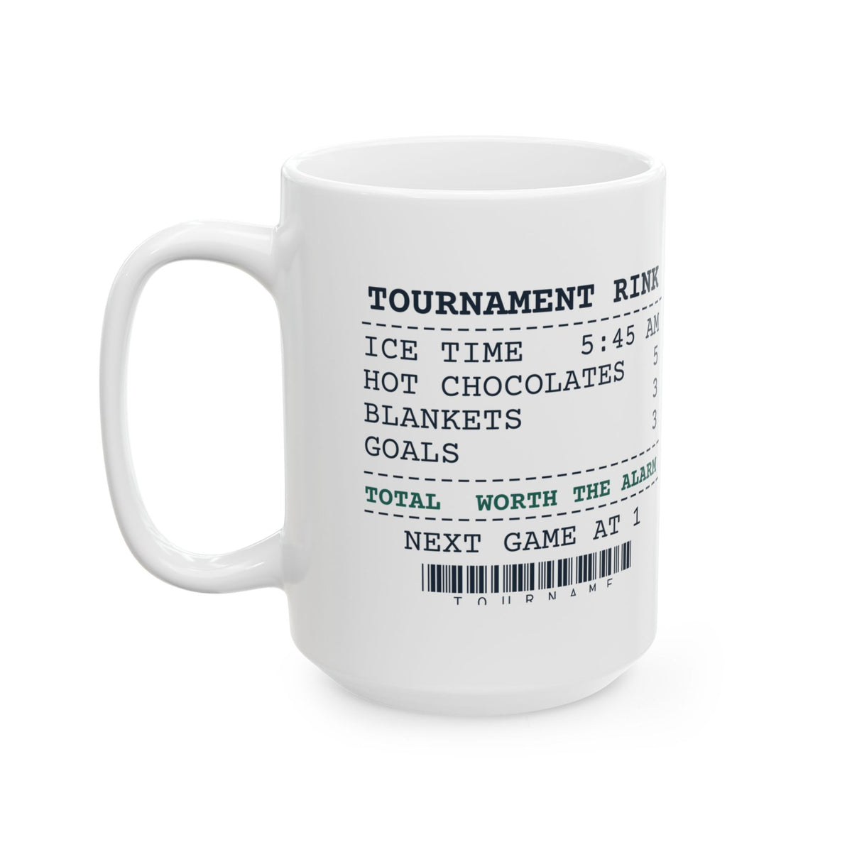 Funny Hockey Mom Coffee Mug Tournament Rink Receipt Ice Time