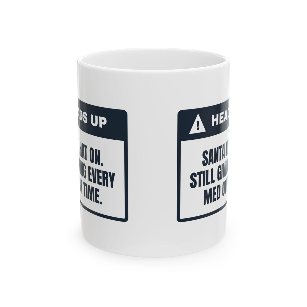 Funny Christmas Nurse Coffee Mug Santa Hat On Meds On Time
