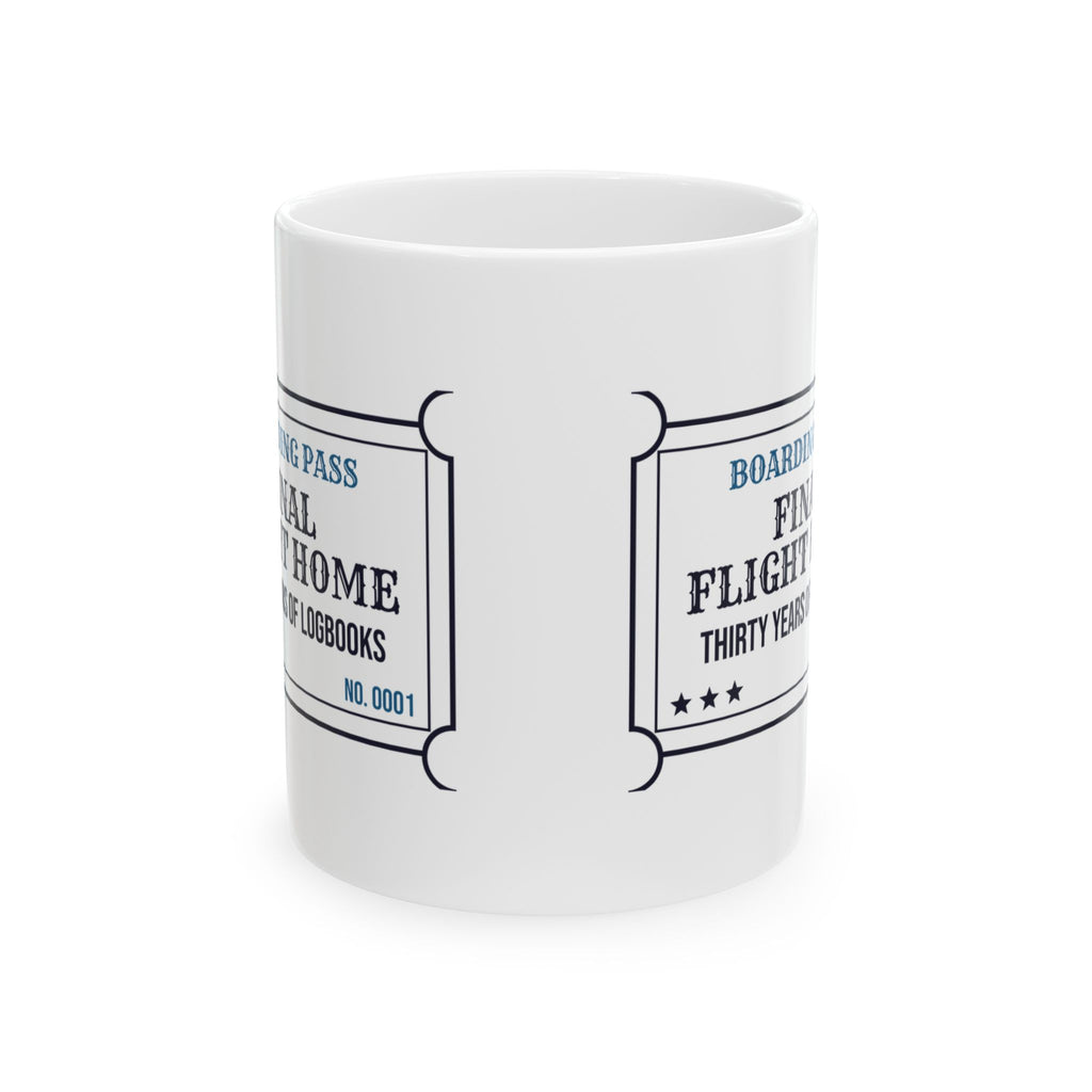 Pilot Coffee Mug Final Flight Home Thirty Years