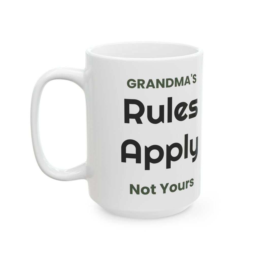 Funny Grandma Sign Coffee Mug Rules Apply For Grandma