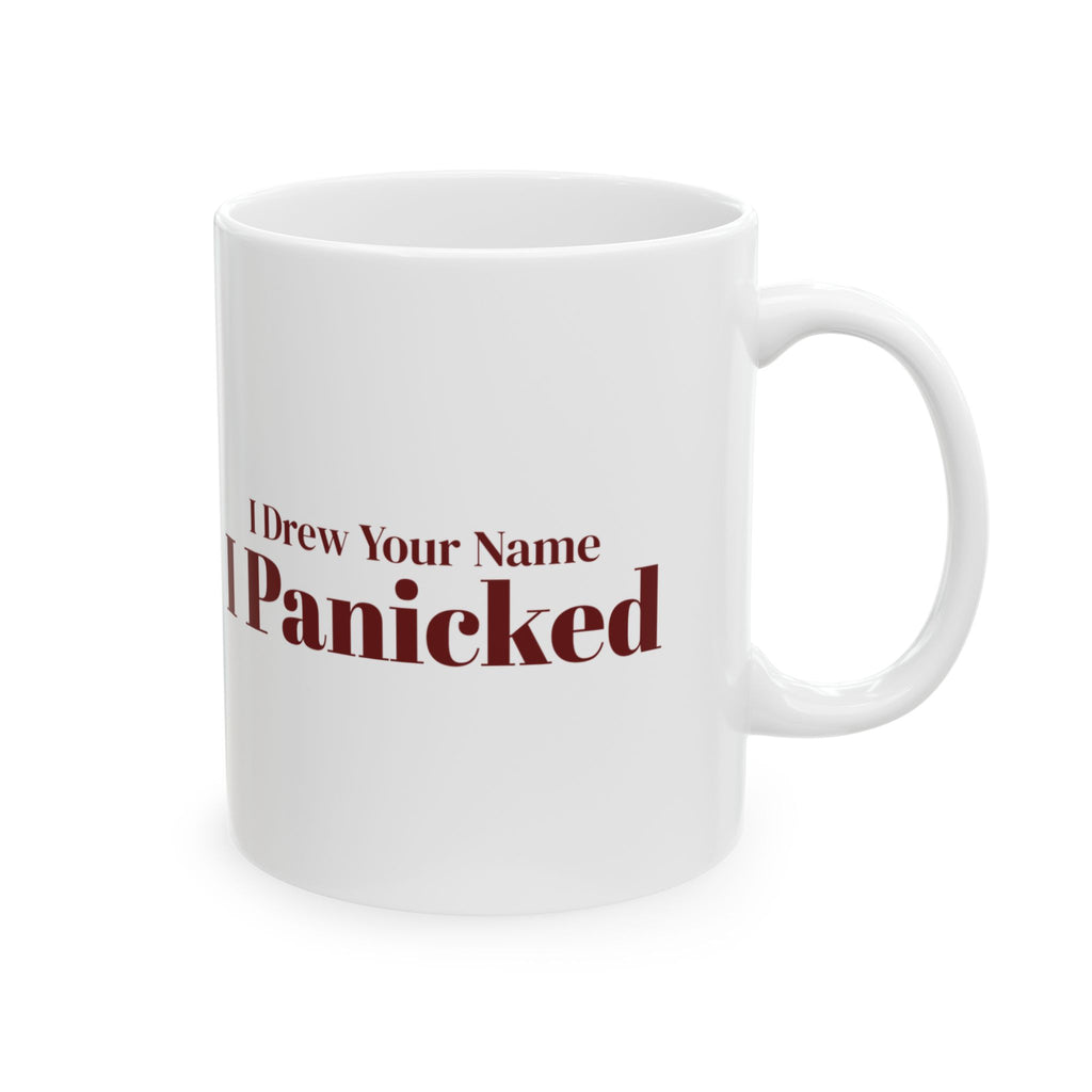 Funny Christmas Coworker Coffee Mug I Drew Your Name I Panicked