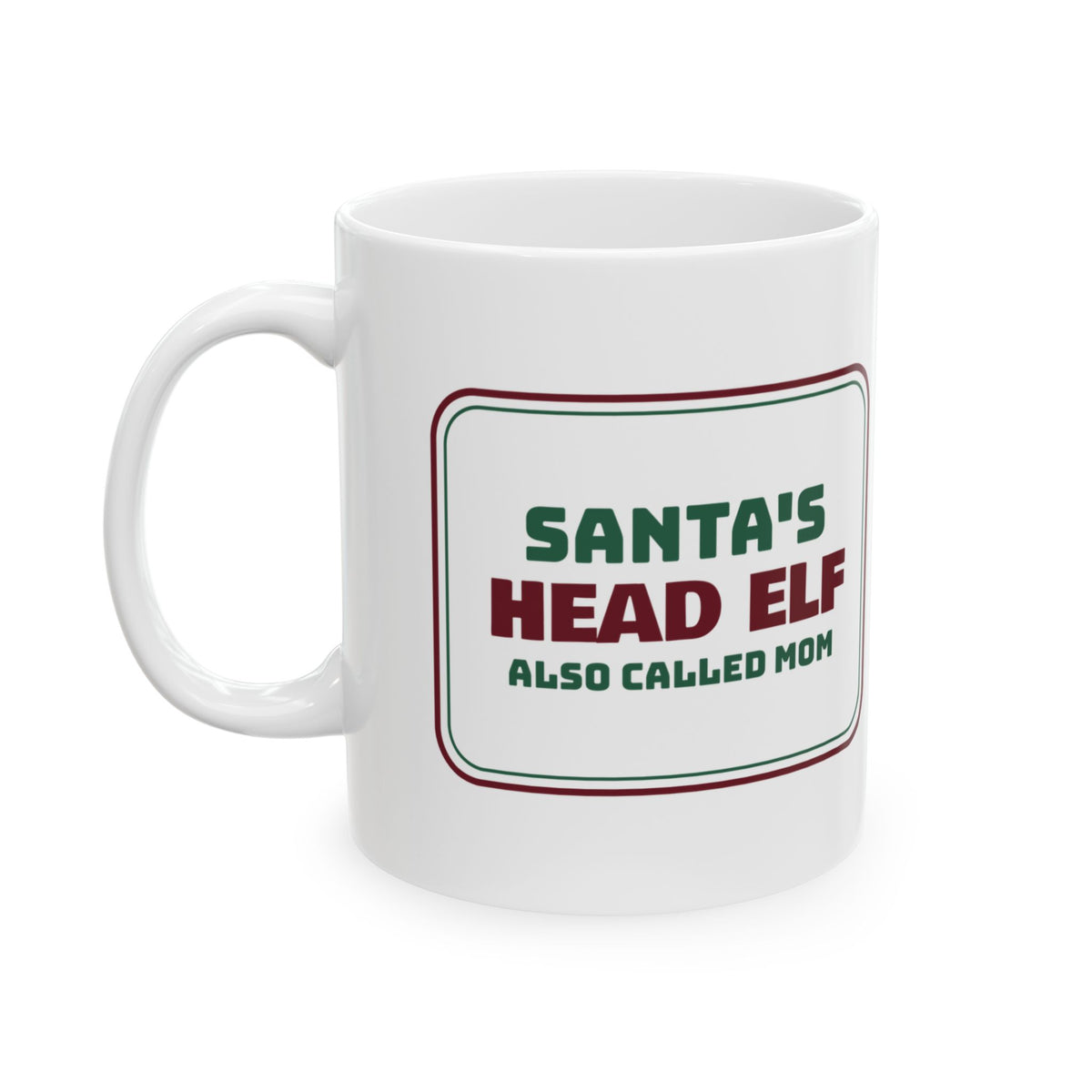 Funny Christmas Coffee Mug Santa's Head Elf Also Called Mom For Mothers