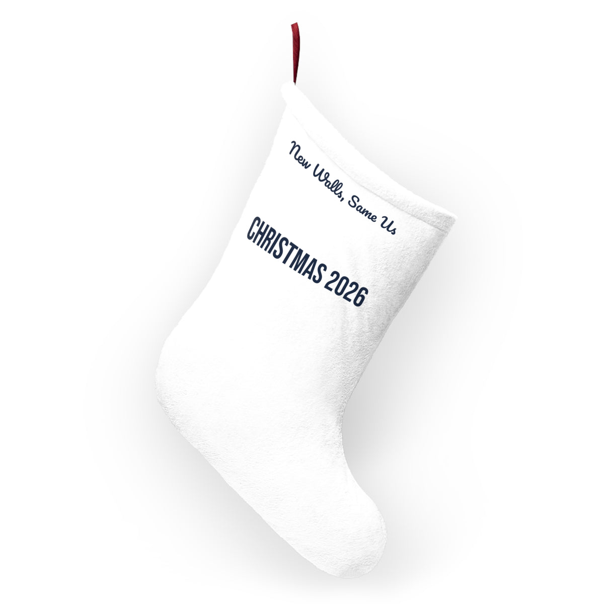 New Home Christmas Stocking New Walls Same Us 2026