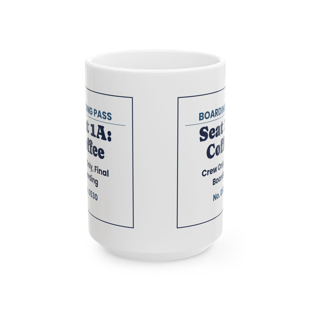 Funny Flight Attendant Coffee Mug Seat 1A Coffee Boarding Pass