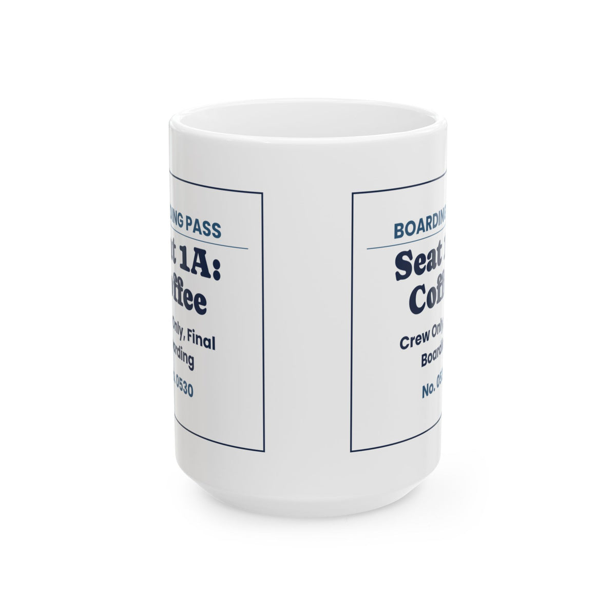 Funny Flight Attendant Coffee Mug Seat 1A Coffee Boarding Pass