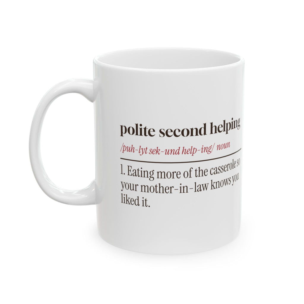 Funny Christmas In Laws Coffee Mug Polite Second Helping Definition