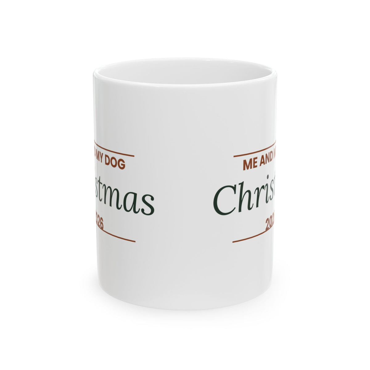 Dog Christmas Coffee Mug Me And My Dog Christmas 2026 For Dog Lovers