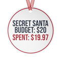 Funny Secret Santa Ornament Budget 20 Spent 19.97 Office Christmas Decor