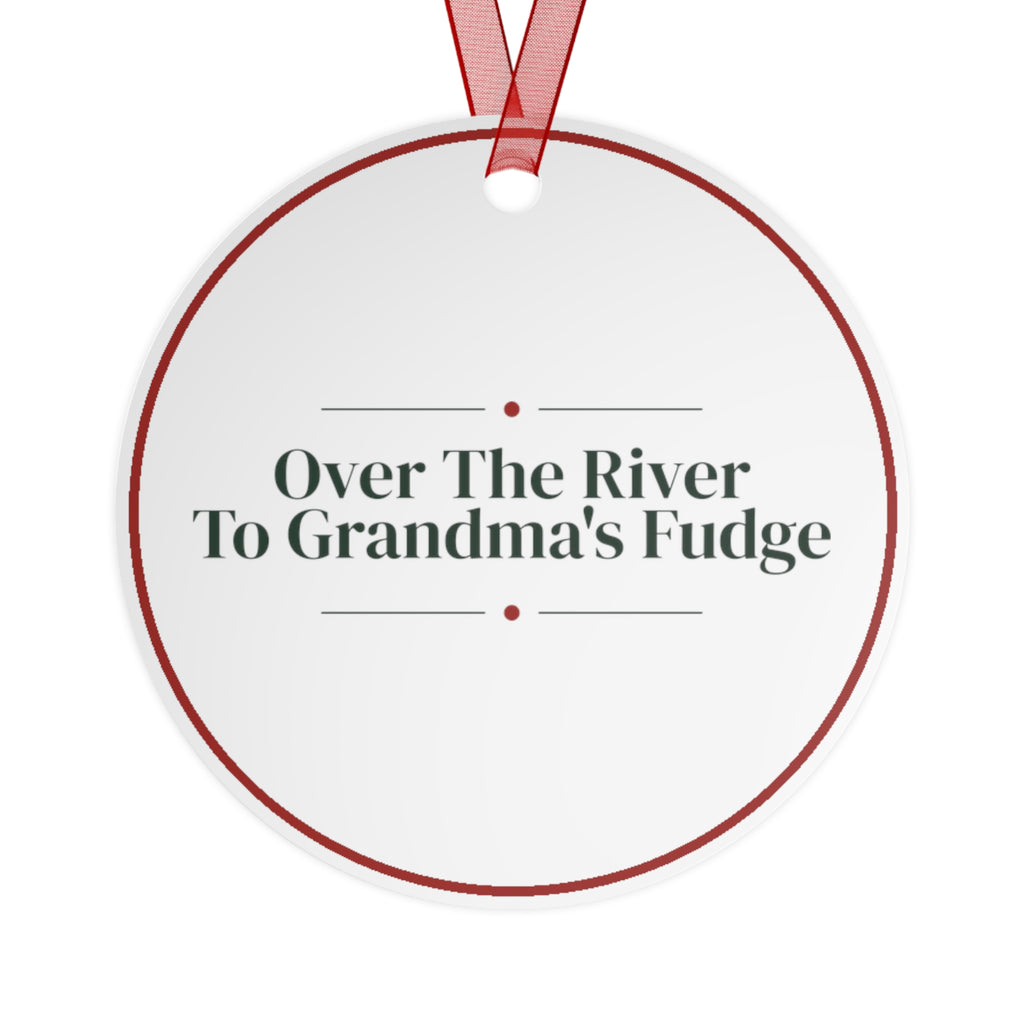 Funny Christmas Ornament Over The River To Grandma's Fudge