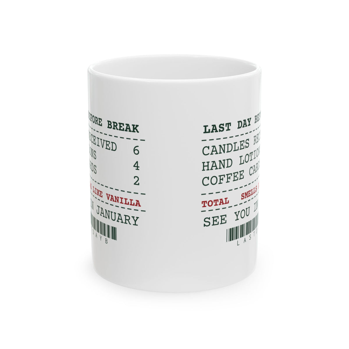 Funny Christmas Teacher Coffee Mug Six Candles Four Lotions Receipt