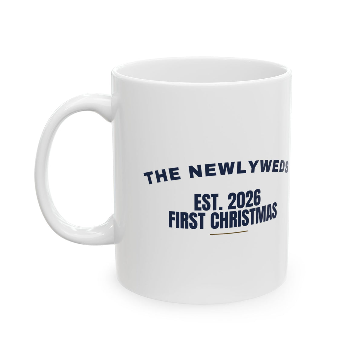 The Newlyweds Est 2026 First Christmas Coffee Mug For Married Couple