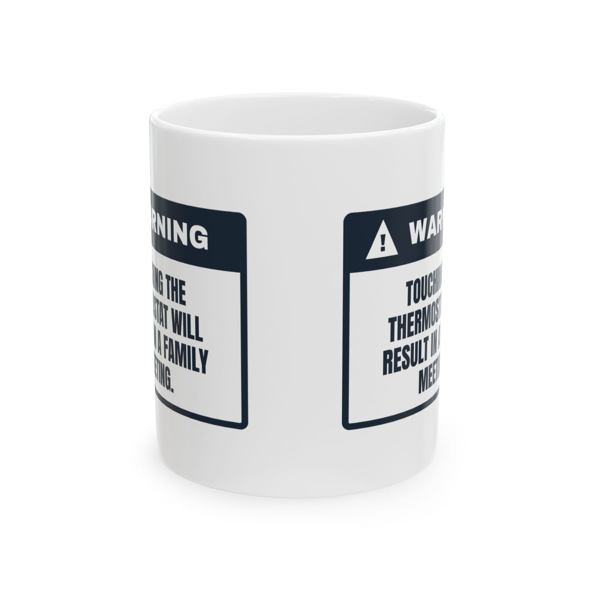 Funny Christmas Family Coffee Mug Thermostat Touched Family Meeting