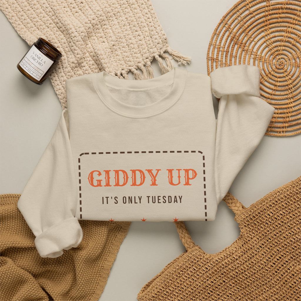 Funny Western Sweatshirt Giddy Up Its Only Tuesday