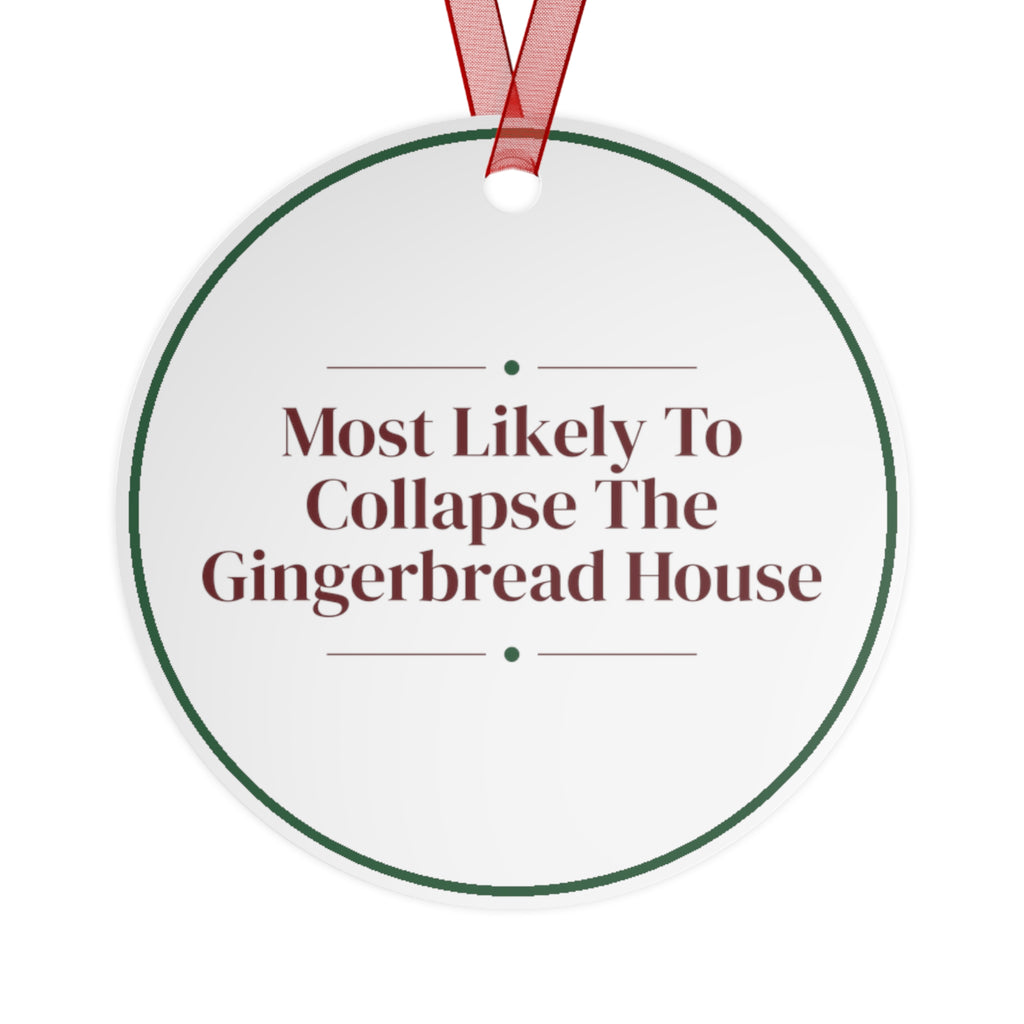 Funny Christmas Ornament Most Likely To Collapse The Gingerbread Family