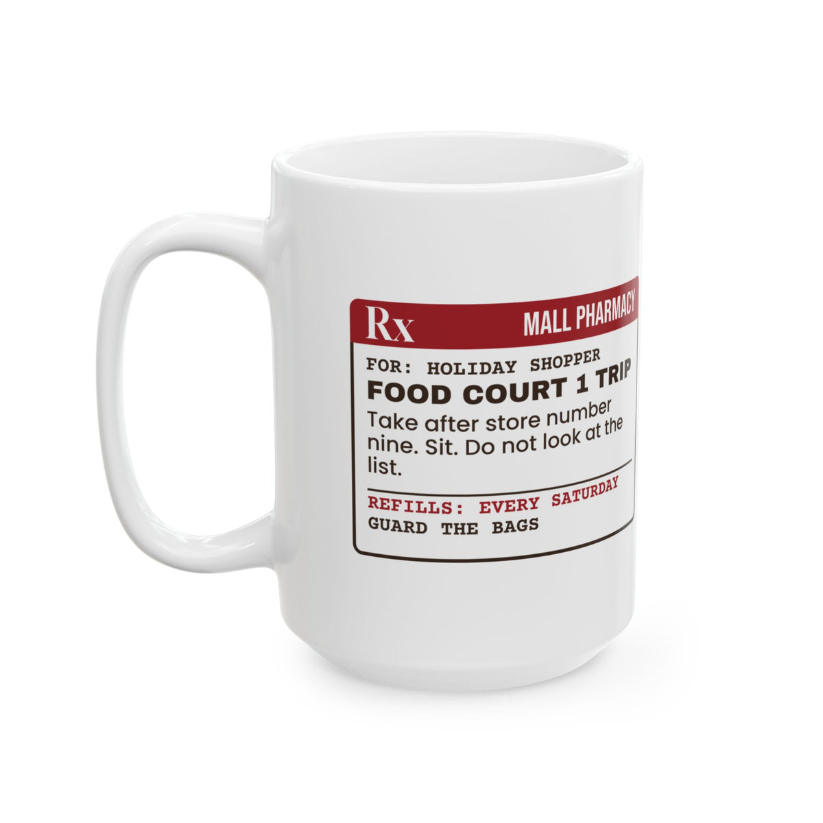 Funny Christmas Shopping Coffee Mug Food Court Prescription Label