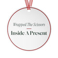 Funny Christmas Ornament Wrapped The Scissors Inside A Present