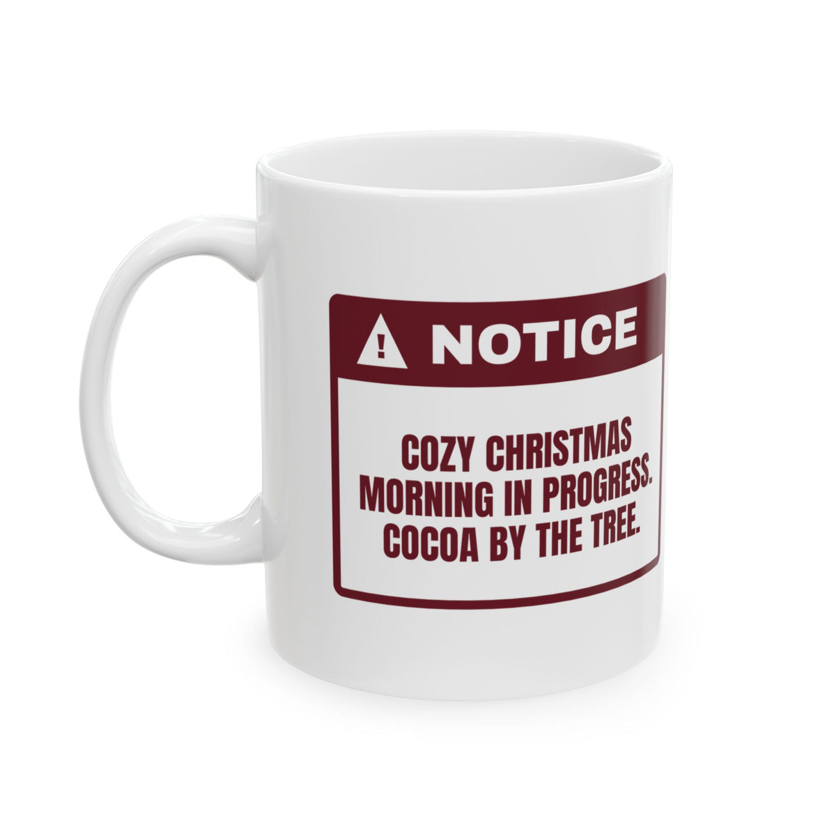 Cozy Christmas Morning In Progress Notice Coffee Mug For Families