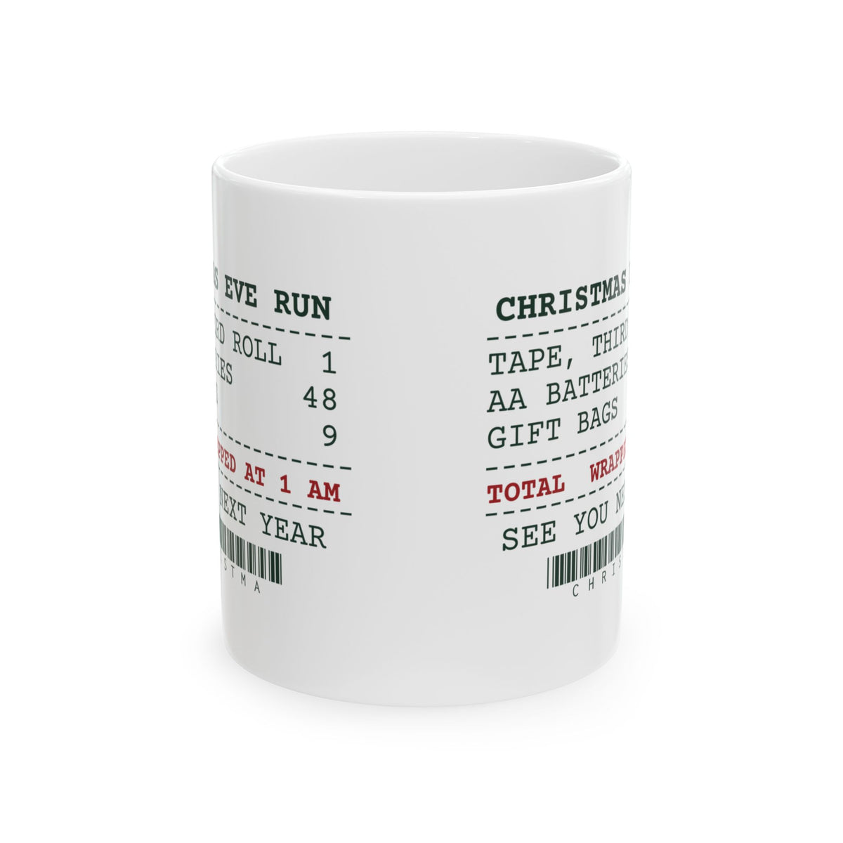 Funny Christmas Coffee Mug Christmas Eve Receipt Wrapped At 1 AM