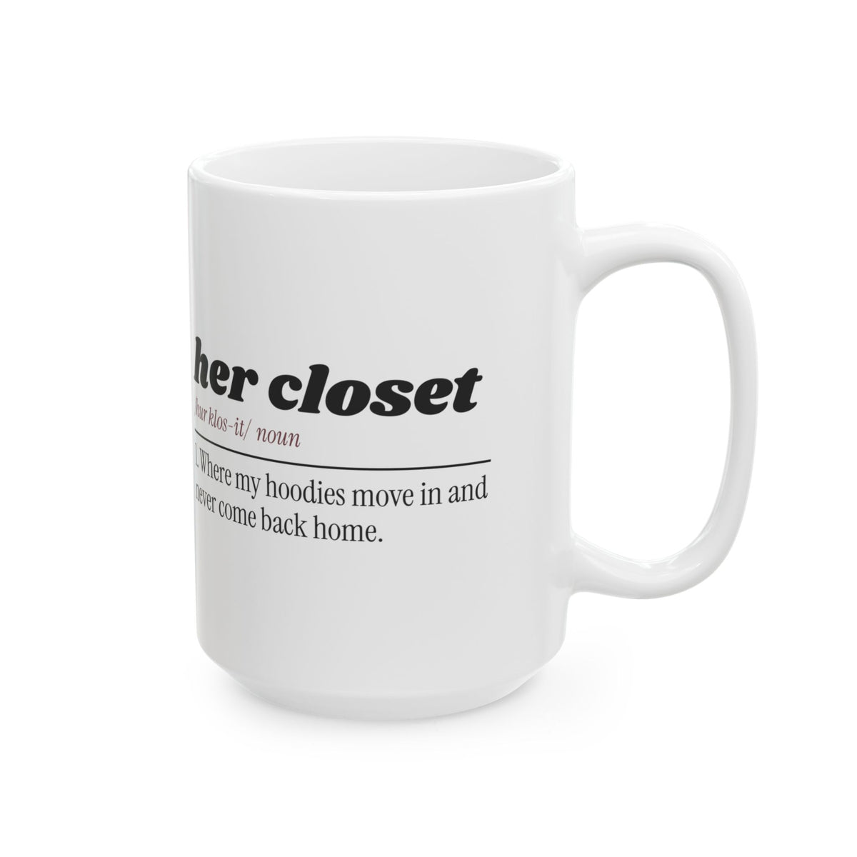 Funny Wife Coffee Mug Her Closet Hoodie Thief For Wife