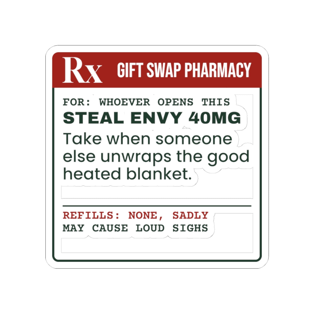 Funny White Elephant Sticker Steal Envy 40mg Prescription Label