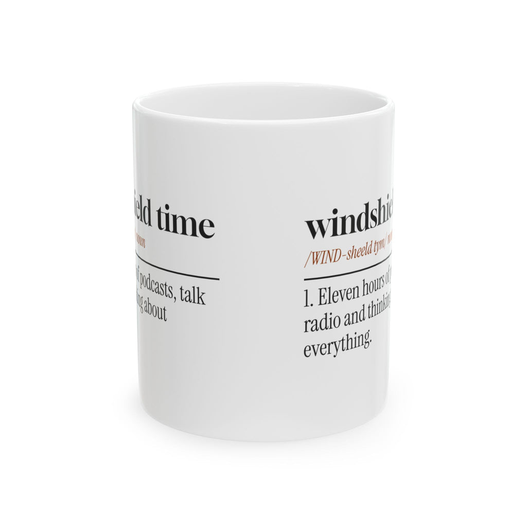 Funny Truck Driver Coffee Mug Windshield Time Dictionary Definition