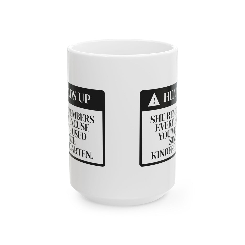 Funny Mom Warning Coffee Mug She Remembers Everything For Moms