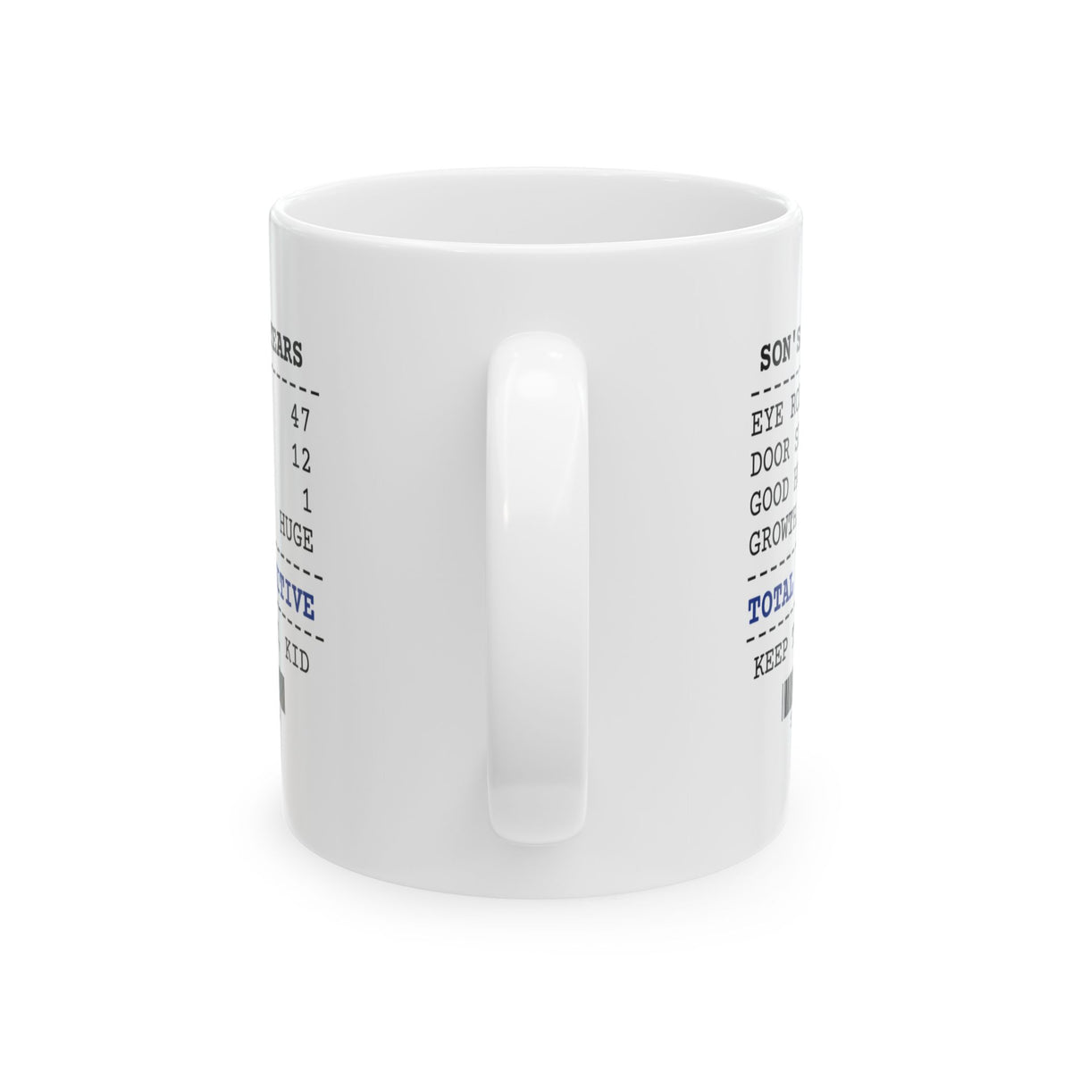 Funny Dad Mug Net Positive Keep The Receipt Kid