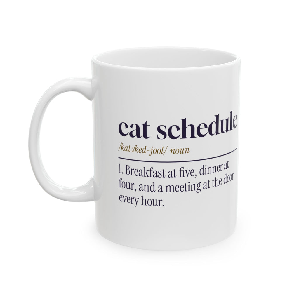 Funny Cat Mom Coffee Mug Cat Schedule Dictionary Definition