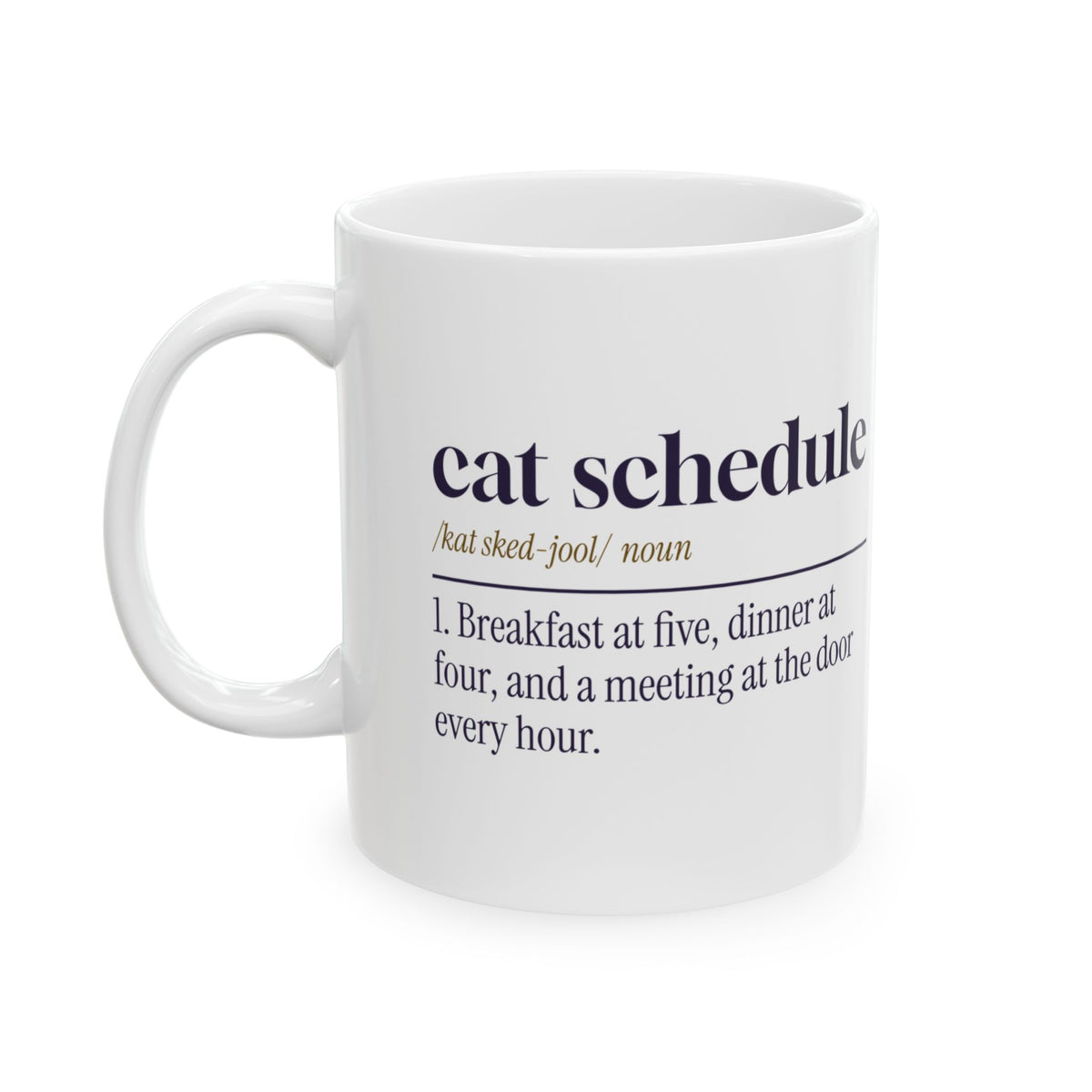 Funny Cat Mom Coffee Mug Cat Schedule Dictionary Definition