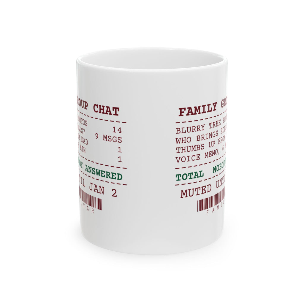 Funny Christmas Family Coffee Mug Group Chat Receipt Nobody Answered