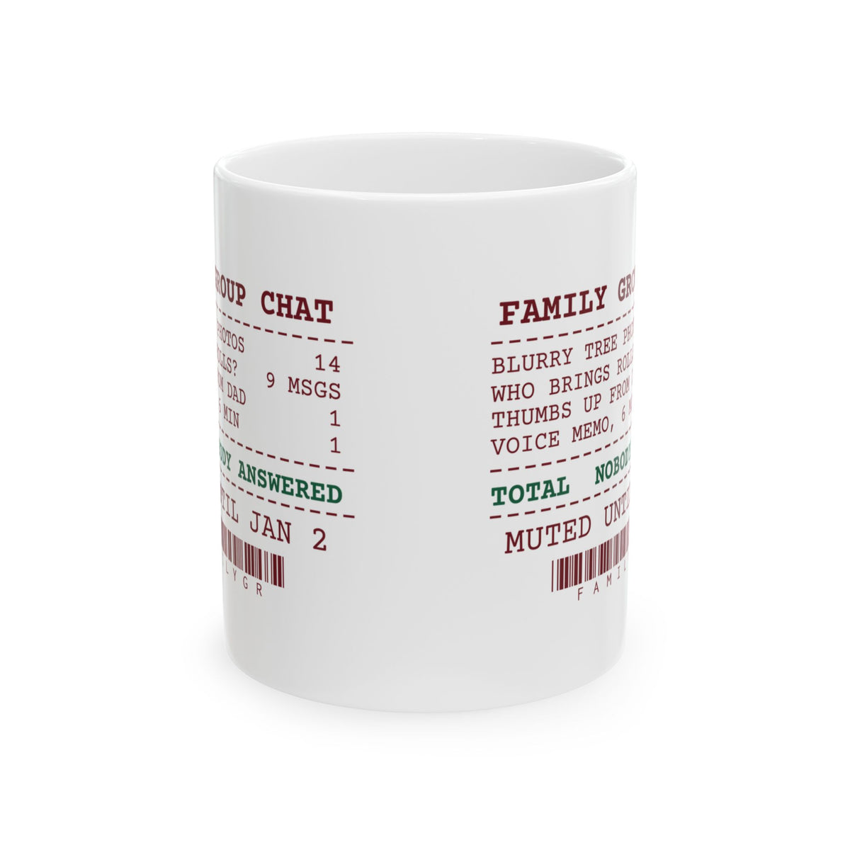 Funny Christmas Family Coffee Mug Group Chat Receipt Nobody Answered
