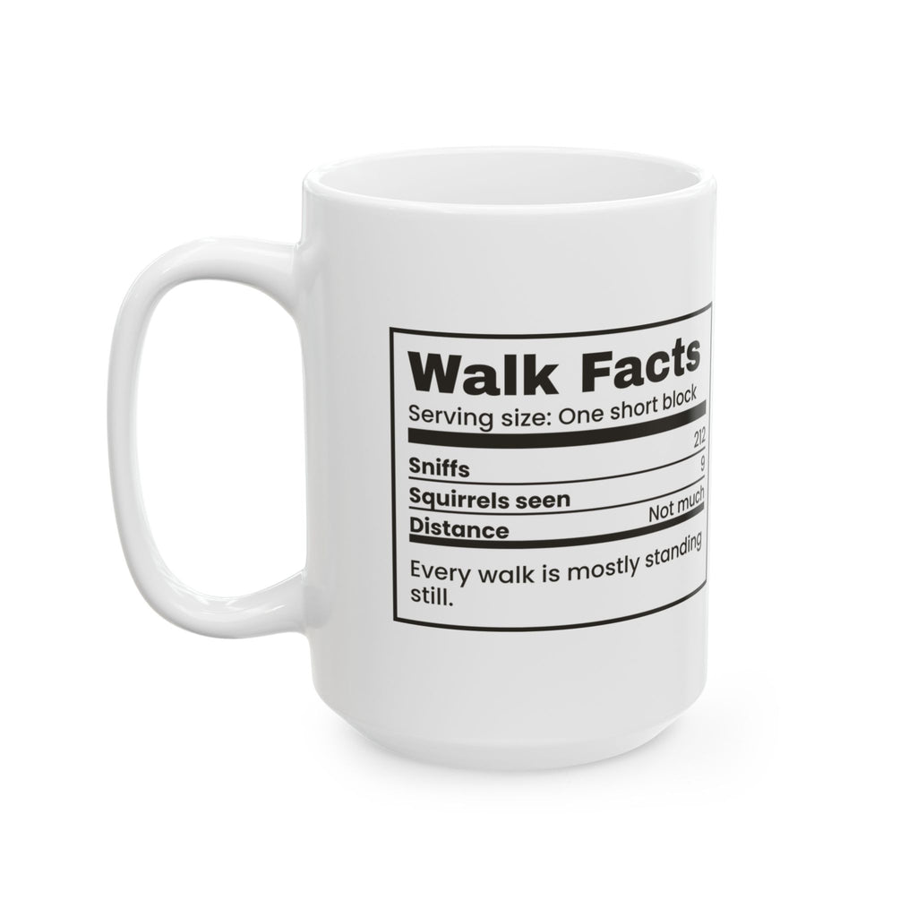 Funny Dog Mom Coffee Mug Walk Facts Label For Dog Owners