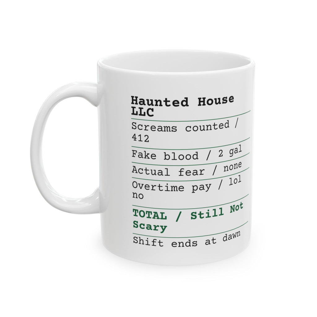 Funny Halloween Coffee Mug Haunted House Shift Receipt For Workers
