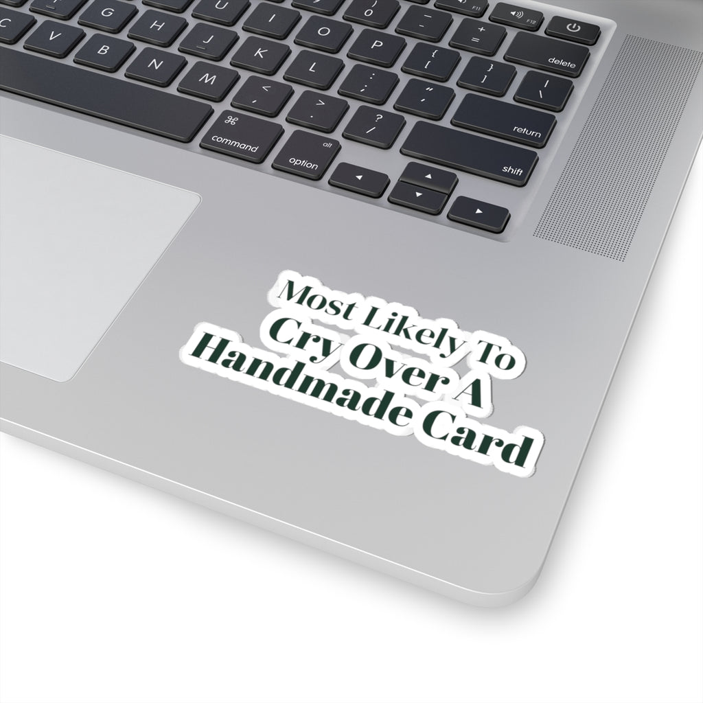 Funny Christmas Sticker Most Likely To Cry Over A Handmade Card Family