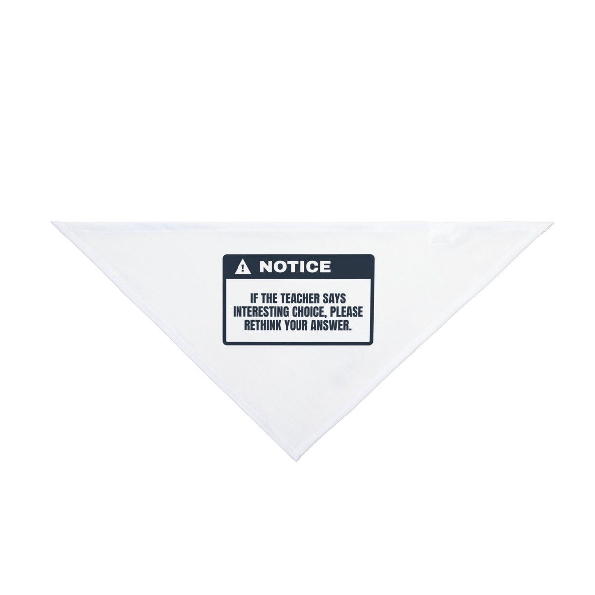 Funny Teacher Dog Bandana Interesting Choice Means Try Again