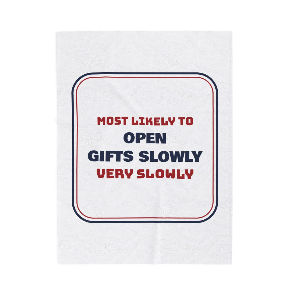 Funny Family Christmas Throw Blanket Most Likely To Open Presents Very