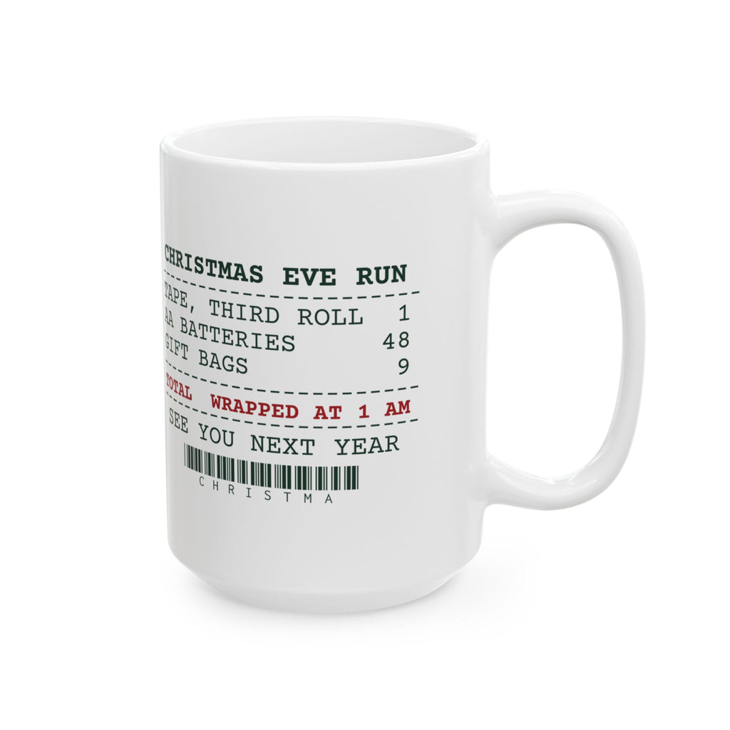 Funny Christmas Coffee Mug Christmas Eve Receipt Wrapped At 1 AM