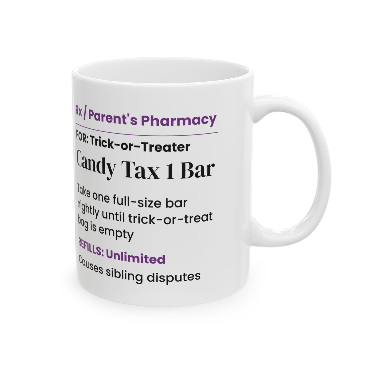 Candy Tax Coffee Mug One Bar Nightly Prescription Funny