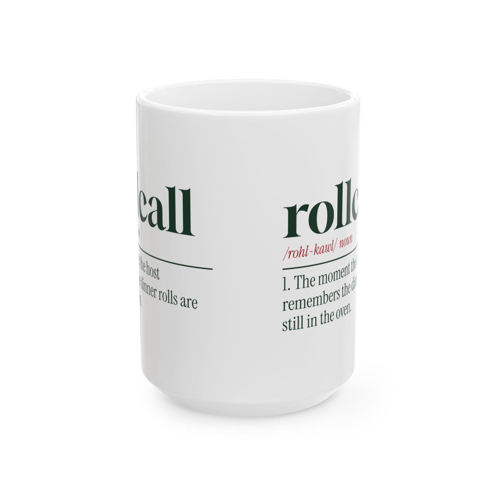 Funny Christmas Coffee Mug Rollcall Dinner Rolls Definition For Hosts