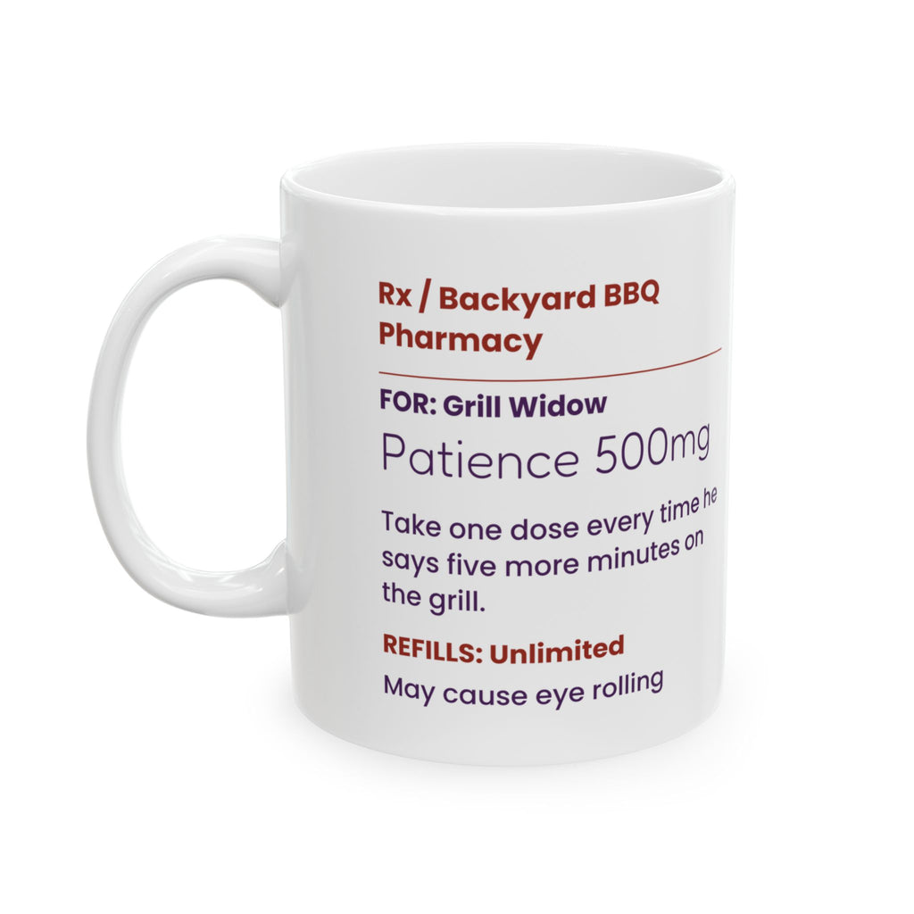 Funny Grill Widow Coffee Mug Prescription Label For BBQ Spouse