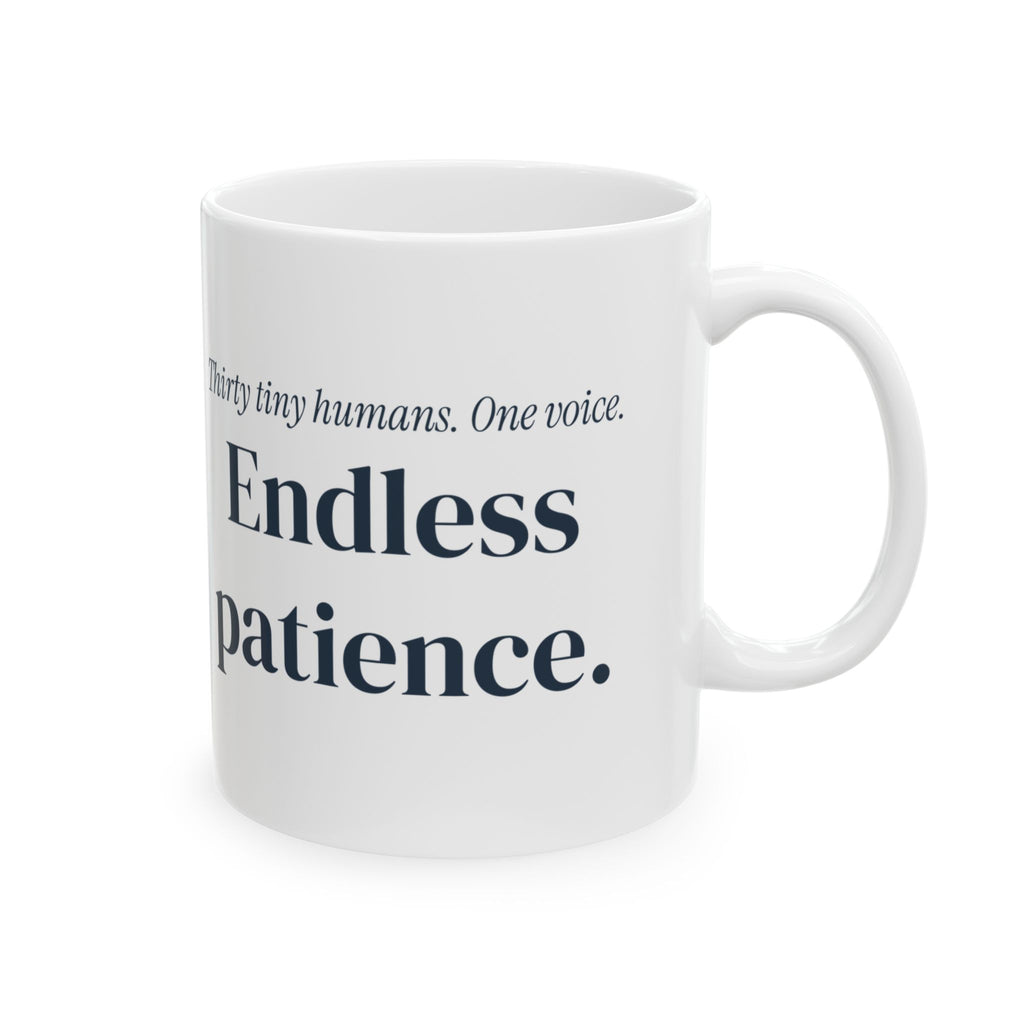 Funny Teacher Coffee Mug Thirty Tiny Humans One Voice