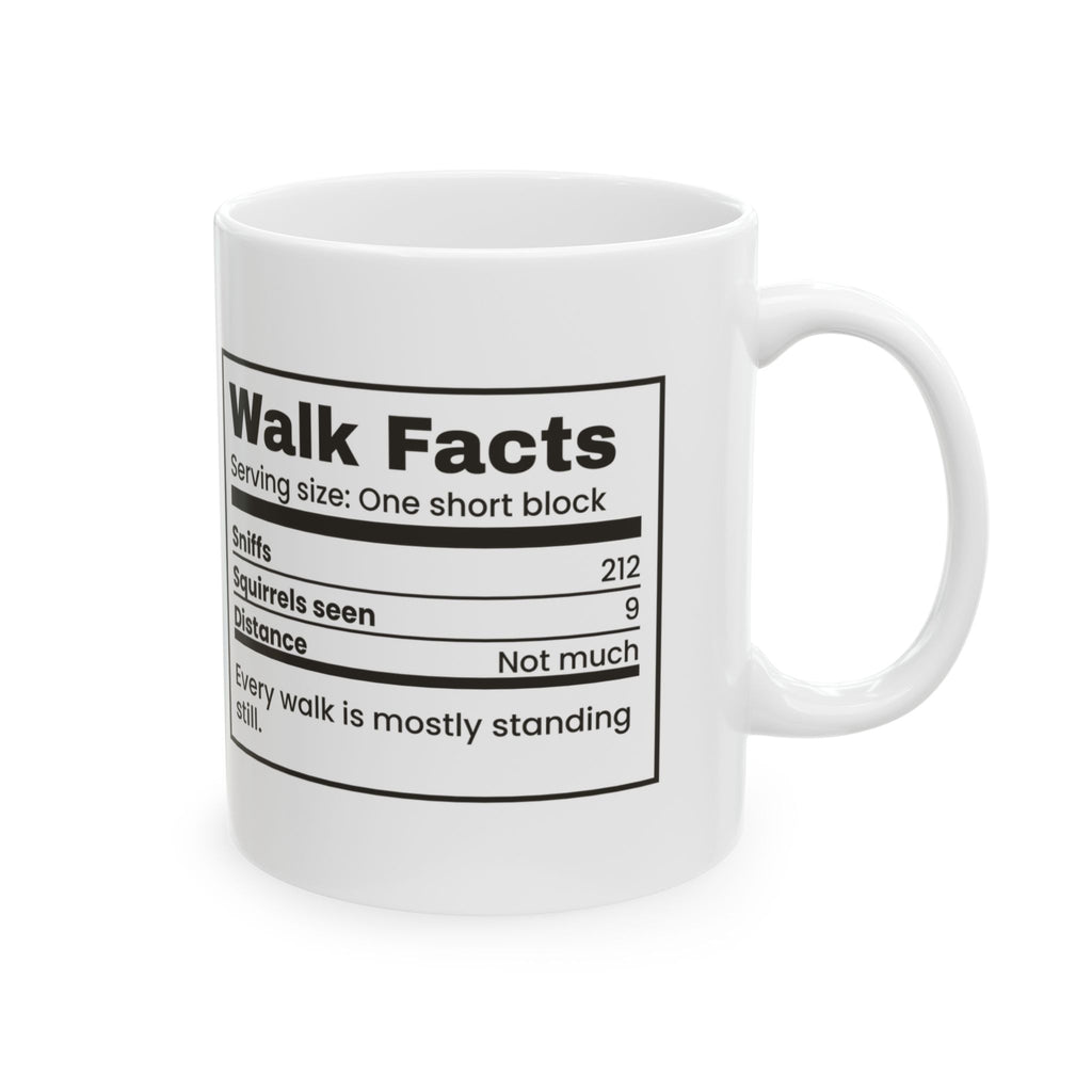 Funny Dog Mom Coffee Mug Walk Facts Label For Dog Owners