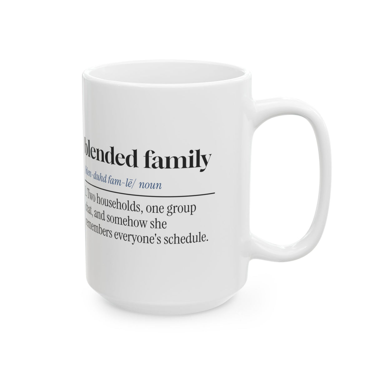 Blended Family Coffee Mug One Group Chat For Bonus Mom